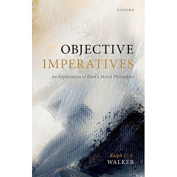Objective Imperatives, Ralph C. S. Walker