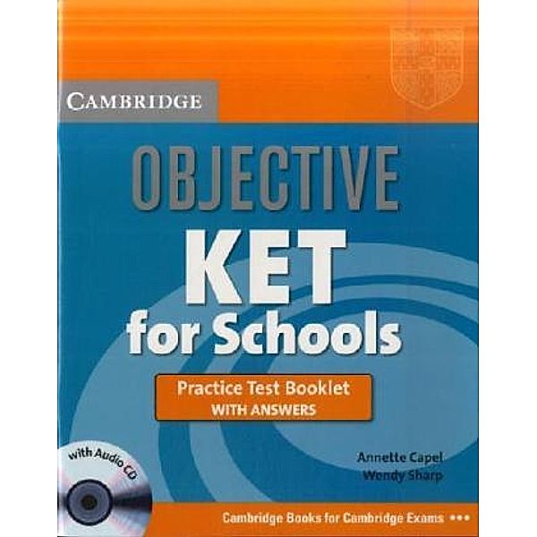 Objective KET: Practice Test Booklet with Answers and Audio-CD, Annette Capel, Wendy Sharp