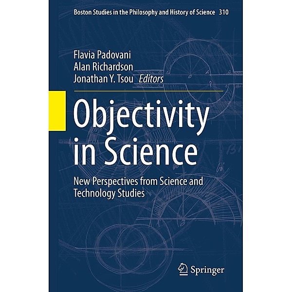 Objectivity in Science / Boston Studies in the Philosophy and History of Science Bd.310