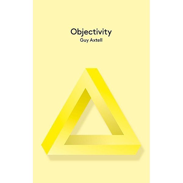 Objectivity / Key Concepts, Guy Axtell