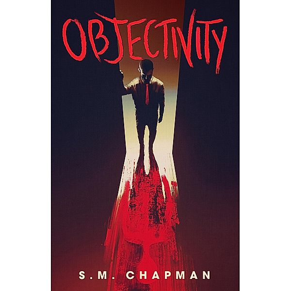 Objectivity (The Atreei, #1) / The Atreei, S. M. Chapman