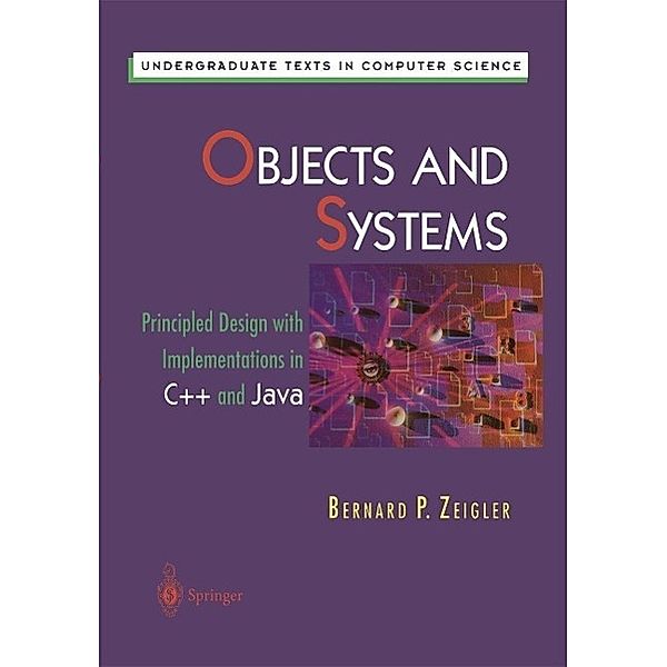 Objects and Systems / Undergraduate Texts in Computer Science, Bernard P. Zeigler