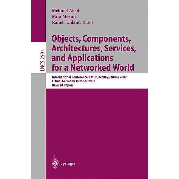 Objects, Components, Architectures, Services, and Applications for a Networked World