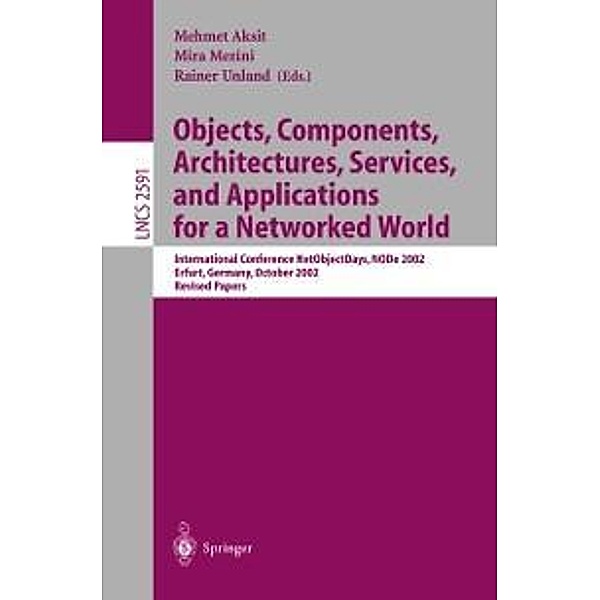 Objects, Components, Architectures, Services, and Applications for a Networked World / Lecture Notes in Computer Science Bd.2591