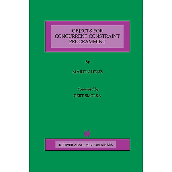 Objects for Concurrent Constraint Programming, Martin Henz