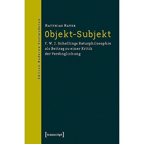 Objekt-Subjekt / Edition Moderne Postmoderne, Matthias Mayer