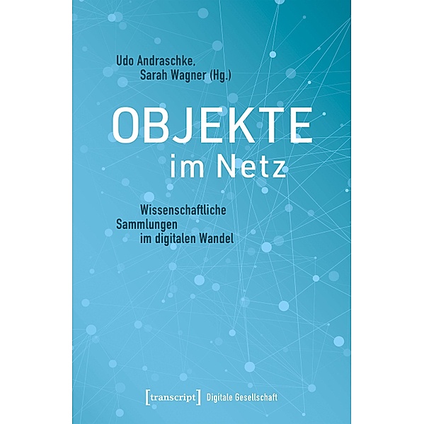 Objekte im Netz / Digitale Gesellschaft Bd.33