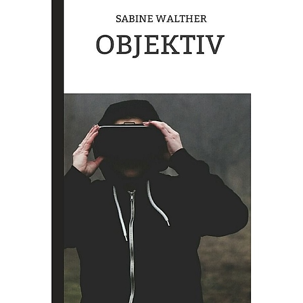 Objektiv, Sabine Walther