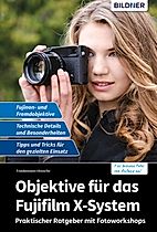 Objektive für das Fujifilm X-System Buch versandkostenfrei - Weltbild.de