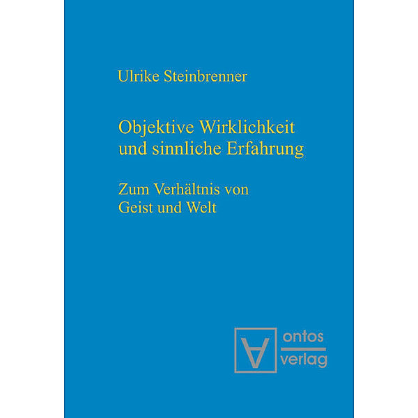 Objektive Wirklichkeit und sinnliche Erfahrung, Ulrike Steinbrenner