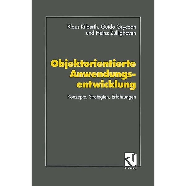 Objektorientierte Anwendungsentwicklung, Guido Gryczan, Heinz Züllighoven