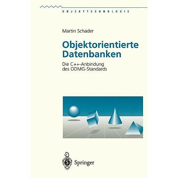 Objektorientierte Datenbanken, Martin Schader