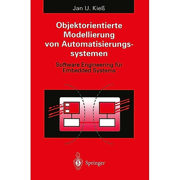 Objektorientierte Modellierung von Automatisierungssystemen, Jan U. Kiess