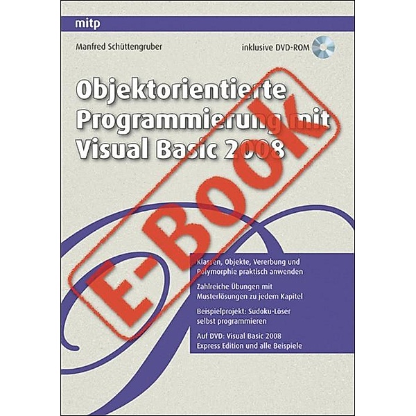 Objektorientierte Programmierung mit Visual Basic 2008, Manfred Schüttengruber