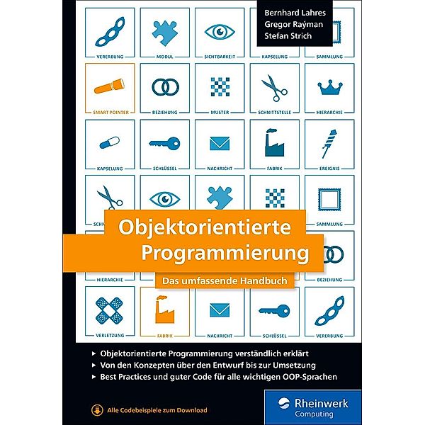 Objektorientierte Programmierung / Rheinwerk Computing, Bernhard Lahres, Gregor Raýman, Stefan Strich