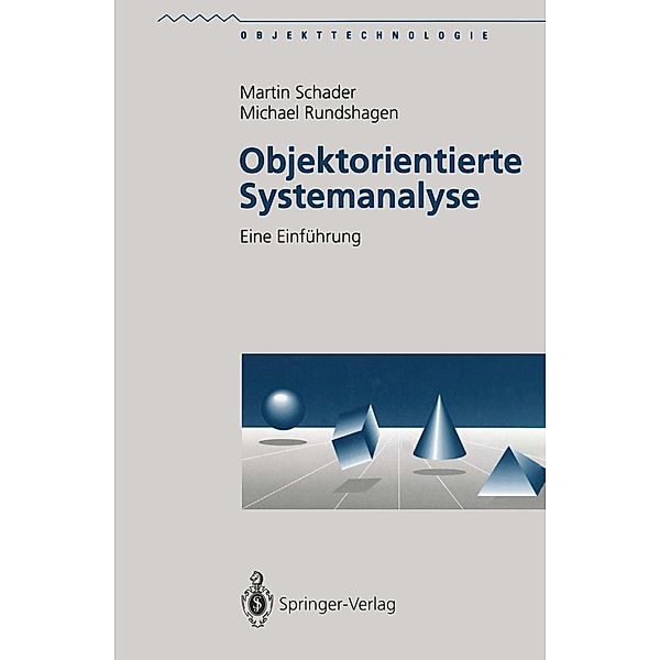 Objektorientierte Systemanalyse / Objekttechnologie, Martin Schader, Michael Rundshagen