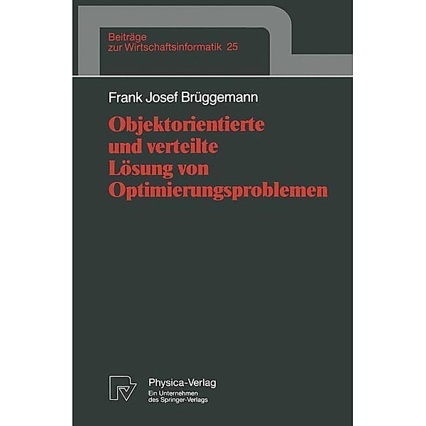 Objektorientierte und verteilte Lösung von Optimierungsproblemen, Frank Josef Brüggemann