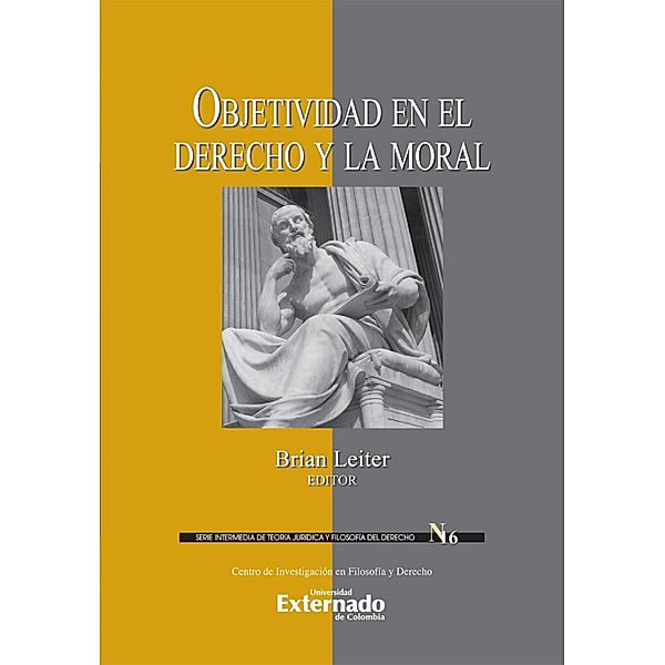 Objetividad en el derecho y la moral, David O. Brink, Brian Leiter, Philip Petit, Gerlald J. Postema, Joseph Raz, David Sosa, Sigrún Svavarsdóttir