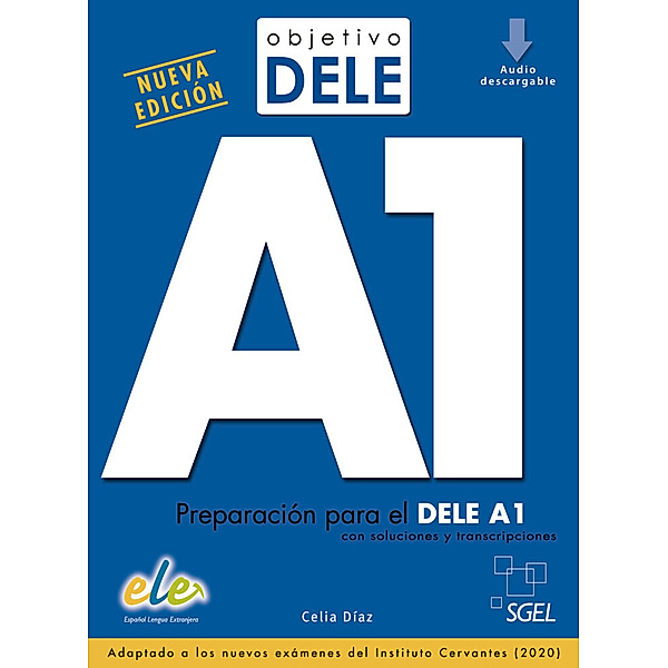 Objetivo DELE / Objetivo DELE A1   Nueva edición, Celia Díaz