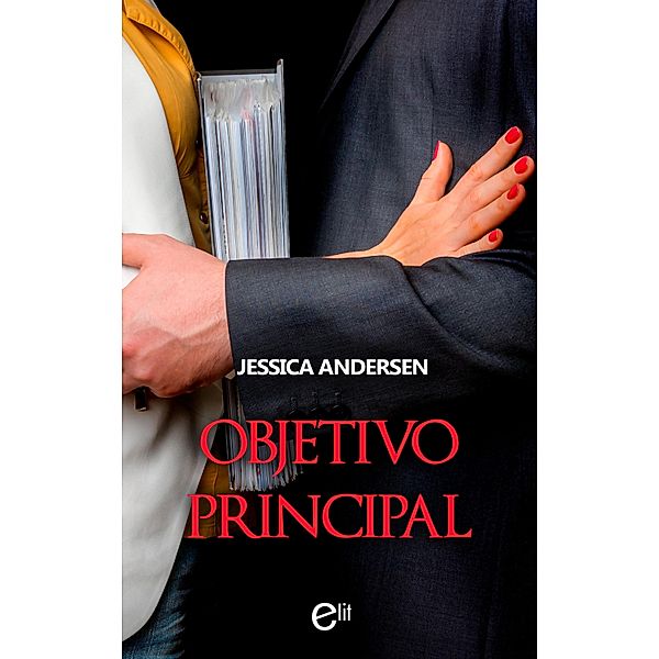 Objetivo principal / eLit, Jessica Andersen