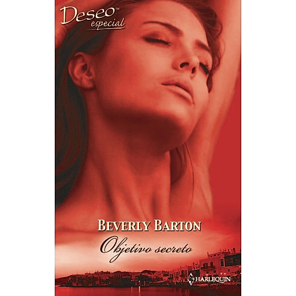 Objetivo secreto / Deseo, Beverly Barton