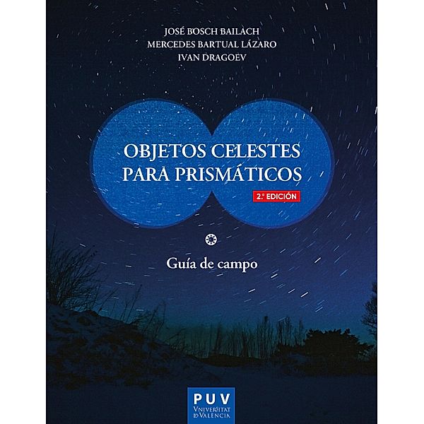 Objetos celestes para prismáticos (2ª edición), José Bosch Bailach, Mercedes Bartual Lázaro, Ivan Dragoev