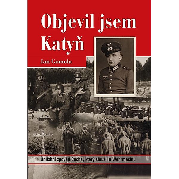 Objevil jsem Katyn, Jan Gomola
