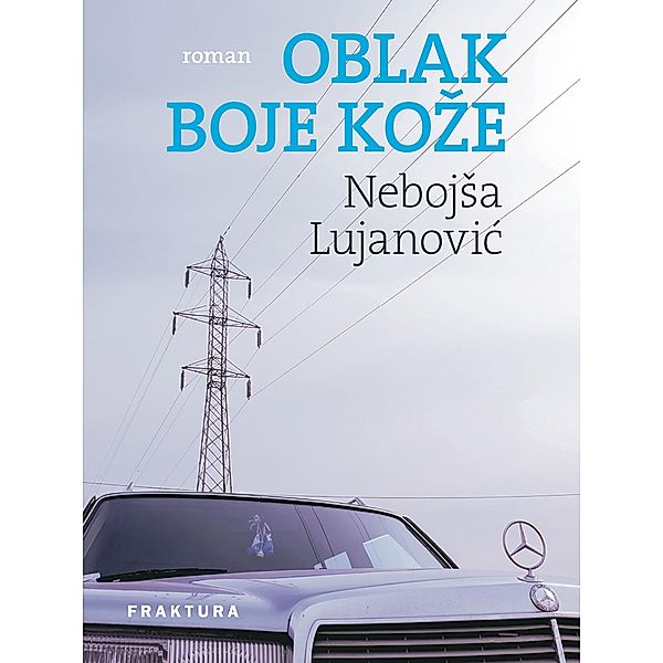 Oblak boje koze, NebojSa Lujanovic