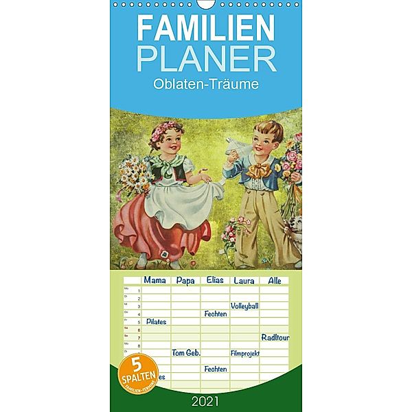 Oblaten-Träume - Familienplaner hoch (Wandkalender 2021 , 21 cm x 45 cm, hoch), MaBu