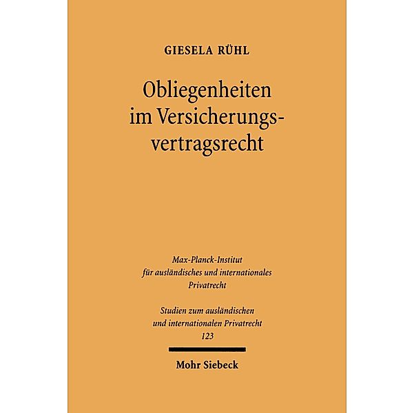 Obliegenheiten im Versicherungsvertragsrecht, Giesela Rühl