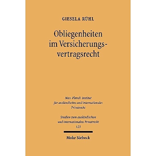 Obliegenheiten im Versicherungsvertragsrecht, Giesela Rühl