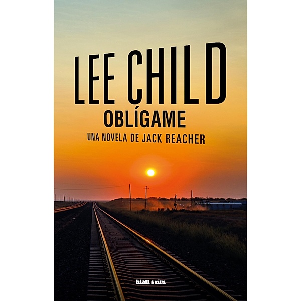 Oblígame / Jack Reacher Bd.20, Lee Child