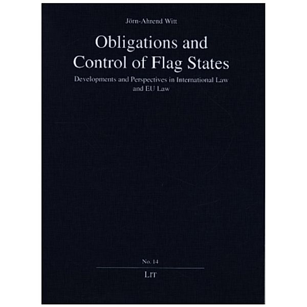 Obligations and Control of Flag States, Jörn A Witt