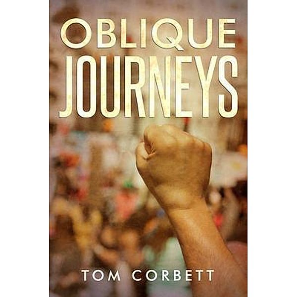 oblique journeys / PAPERTOWN DIGITAL SOLUTIONS LLC, Tom Corbett