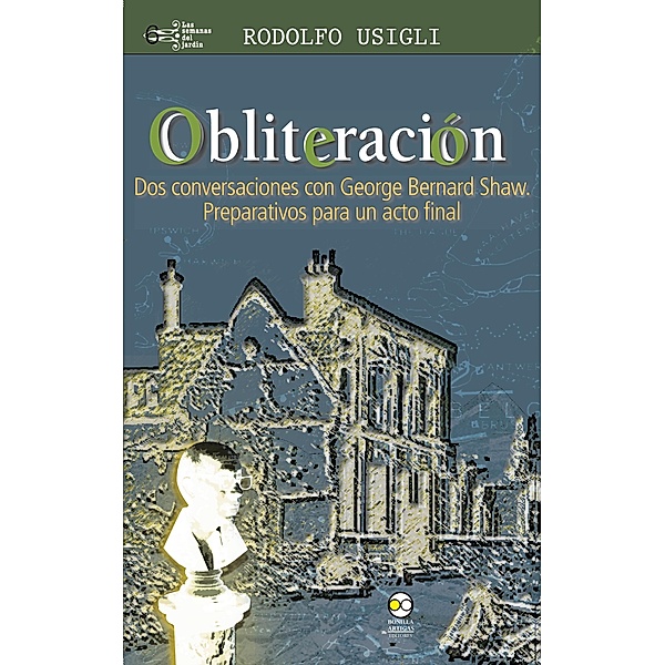 Obliteración / las semanas del jardín Bd.6, Rodolfo Usigli
