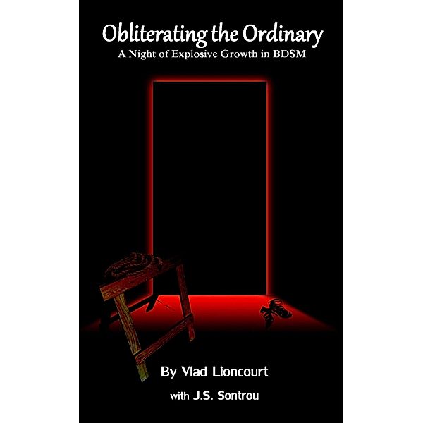 Obliterating the Ordinary, Vlad Lioncourt, J.S. Sontrou