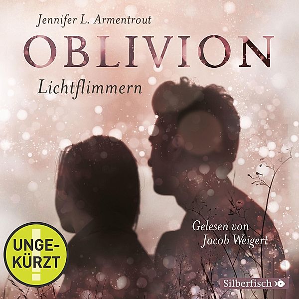 Oblivion - 2 - Lichtflimmern, Jennifer L. Armentrout