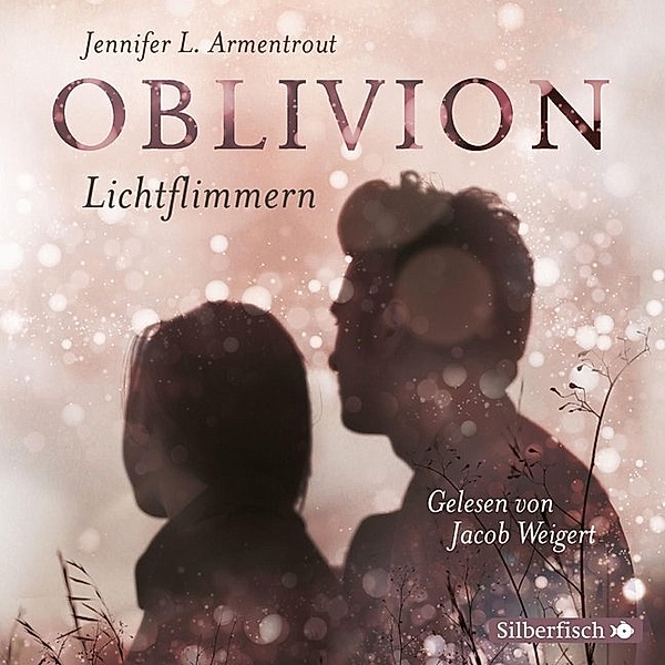 Oblivion - 2 - Lichtflimmern, Jennifer L. Armentrout
