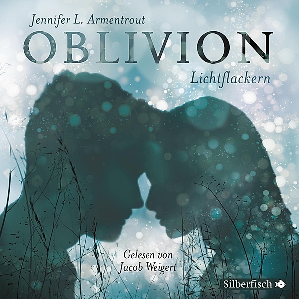 Oblivion - 3 - Lichtflackern, Jennifer L. Armentrout