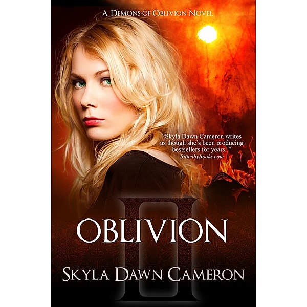 Oblivion (Demons of Oblivion, #5) / Demons of Oblivion, Skyla Dawn Cameron
