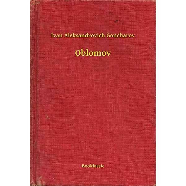 Oblomov, Ivan Aleksandrovich Goncharov