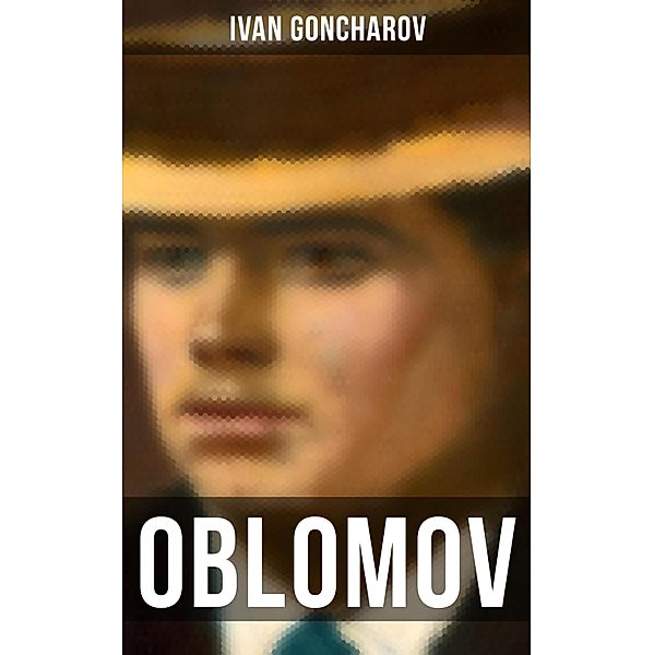 OBLOMOV, Ivan Goncharov