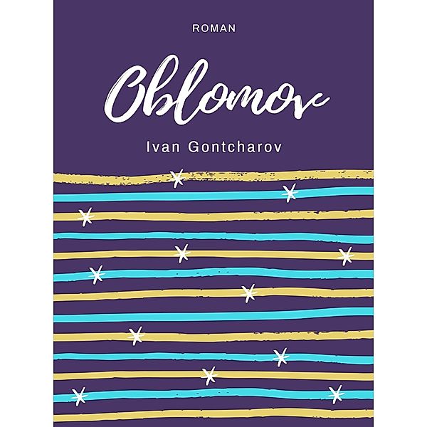 Oblomov, Ivan Gontcharov