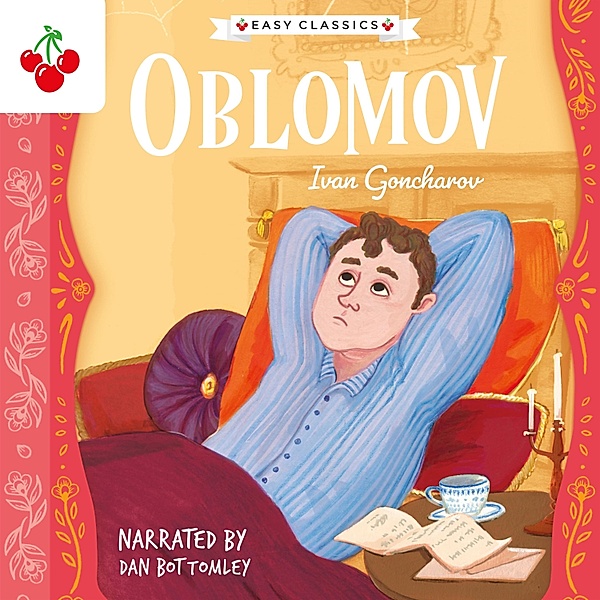 Oblomov - The Easy Classics Epic Collection, Ivan Goncharov