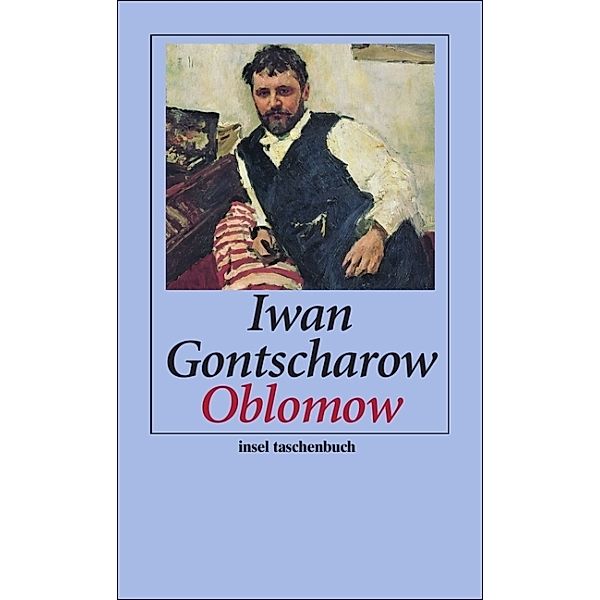 Oblomow, Iwan Aleksandrowitsch Gontscharow