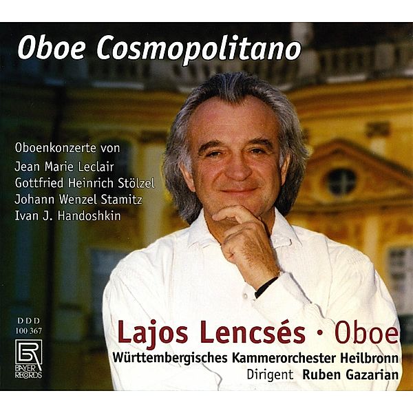 Oboe Cosmopolitano-Oboenkonzerte, Lencses, Gazarian, Württemb.KO Heilbronn