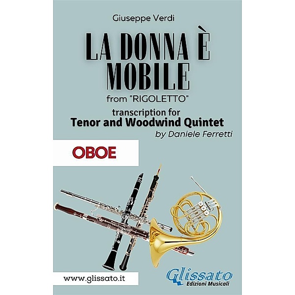 (Oboe) La donna è mobile - Tenor & Woodwind Quintet / La Donna è Mobile - Tenor & Woodwind Quintet Bd.4, Verdi Giuseppe