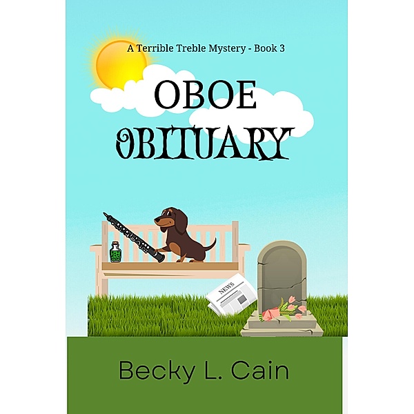 Oboe Obituary (Terrible Treble, #3) / Terrible Treble, Becky L. Cain