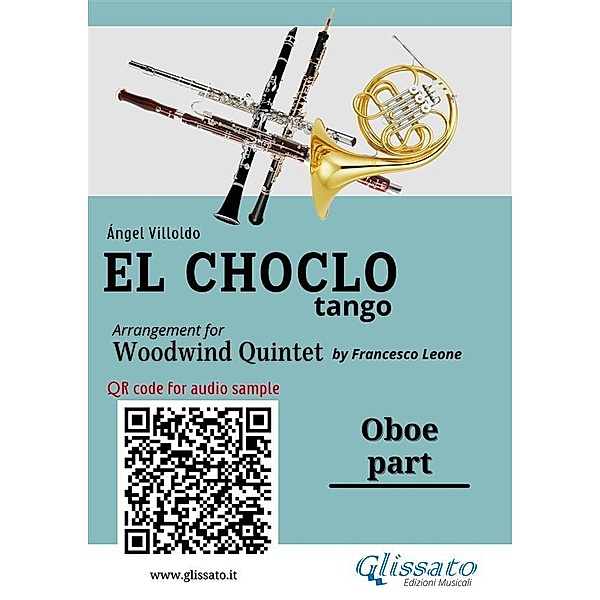 Oboe part El Choclo tango for Woodwind Quintet / El Choclo - Woodwind Quintet Bd.2, Ángel Villoldo