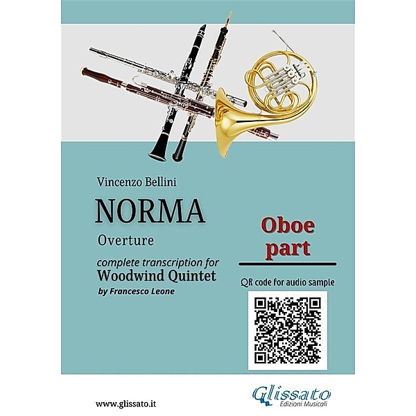 Oboe part of Norma for Woodwind Quintet / Norma (overture) - Woodwind Quintet Bd.2, Vincenzo Bellini, a cura di Francesco Leone